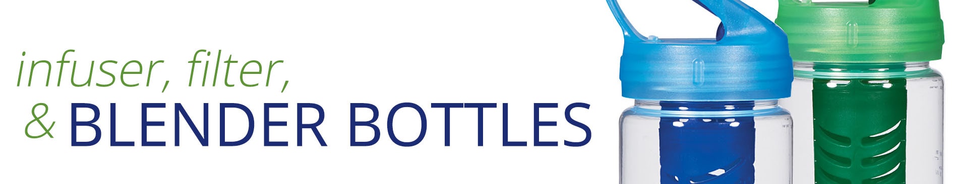 Infuser Bottles, Filter Bottles & Blender Bottles